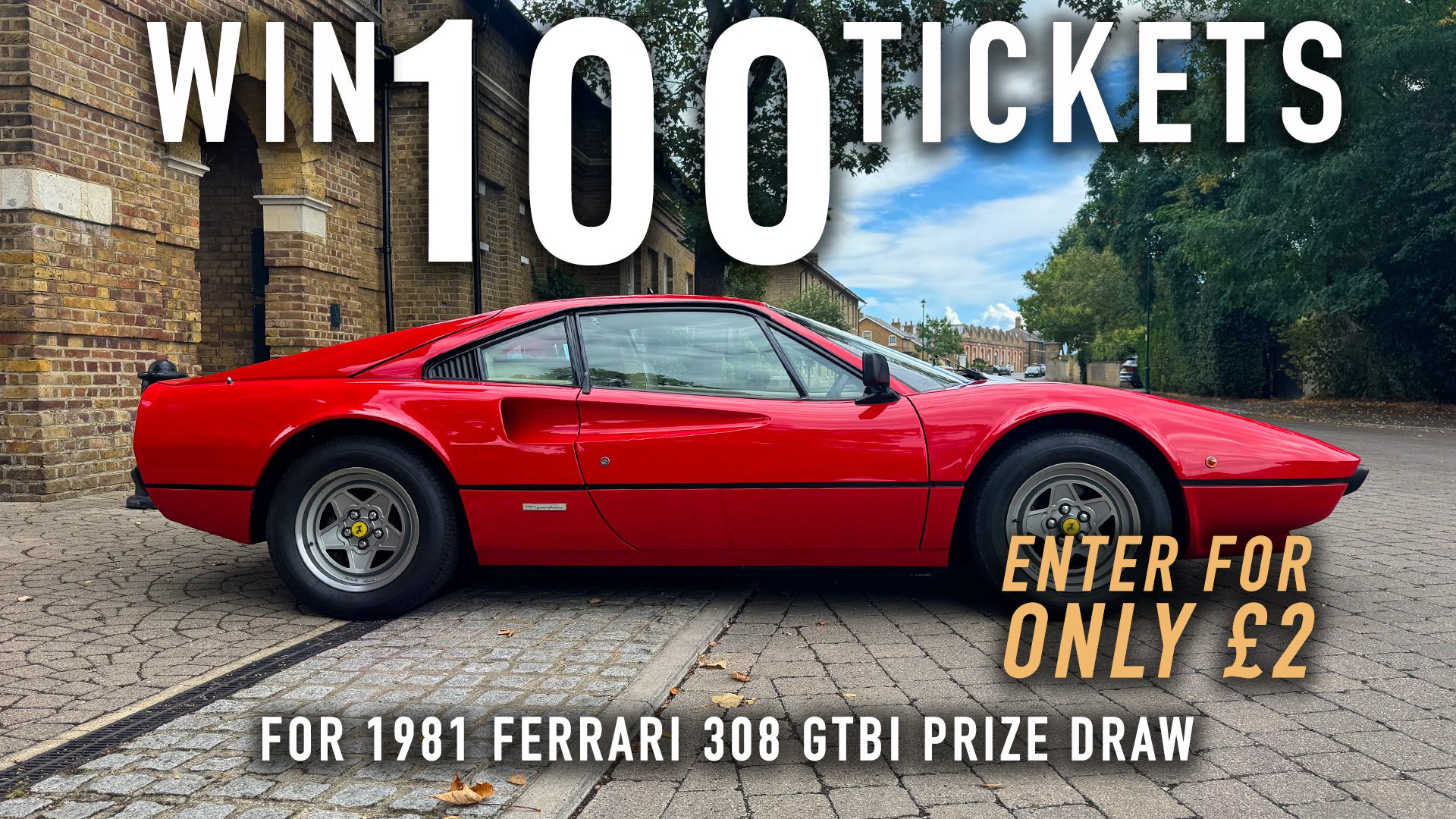 Win 100 tickets for 1981 Ferrari 308 GTBi 3rd Chance