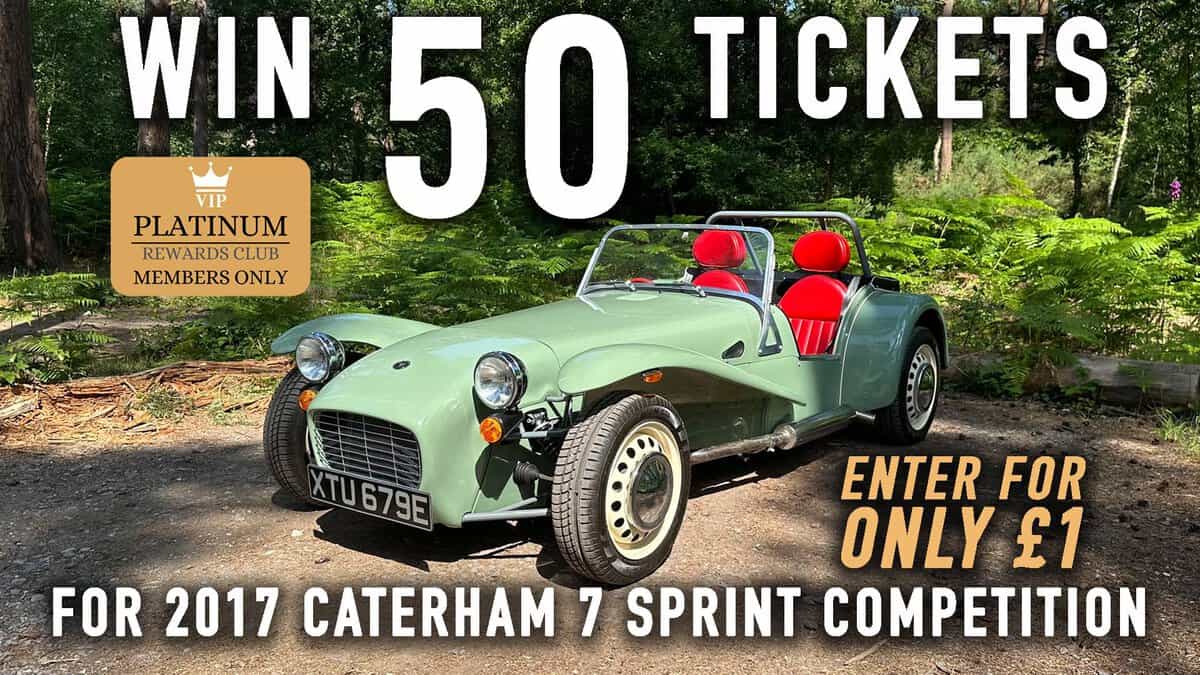 WIN 50 Tickets for 2017 Caterham 7 Sprint - Limited Edition - Platinum Rewards Club