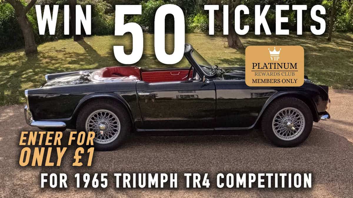 WIN 50 Tickets for 1965 Triumph TR4 - Platinum Rewards Club
